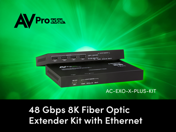 AVPro Edge Unveils the Ultimate High-Performance 8K  HDMI Fiber Transmission Kit